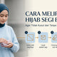 Cara Melipat Hijab Segi Empat Agar Tidak Kusut