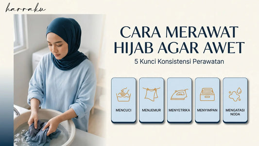 Cara Merawat Hijab agar Awet Tahan Lama