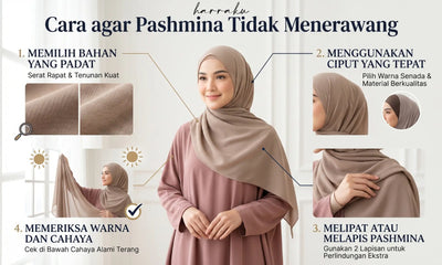 Jangan Khawatir, Inilah Cara agar Pashmina Tidak Menerawang
