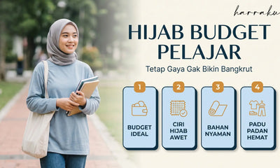 Hijab Budget Pelajar, Tetap Gaya Gak Bikin Bangkrut