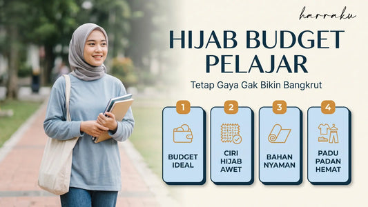 Hijab Budget Pelajar, Tetap Gaya Gak Bikin Bangkrut