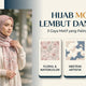 Hijab Dengan Motif Yang Lembut dan Unik