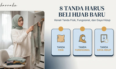 8 Tanda Kamu Harus Beli Hijab Baru