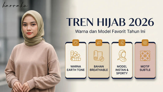 Tren Hijab 2026, Warna dan Model Favorit